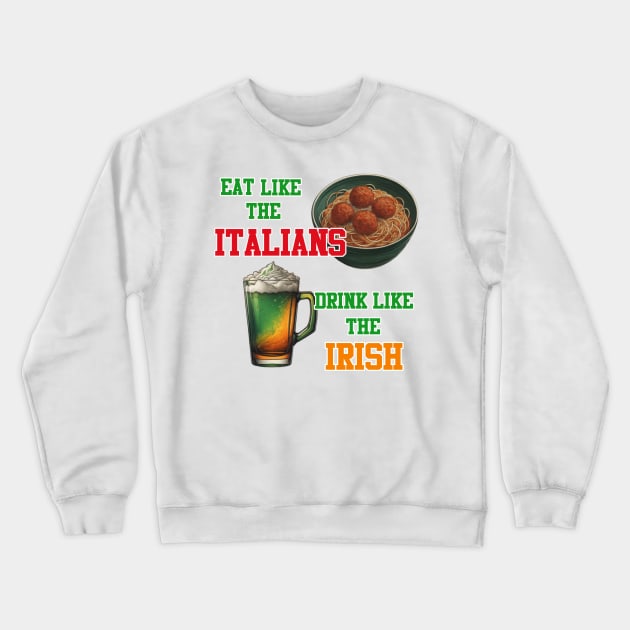 Italian Irish Humor Crewneck Sweatshirt by Ruggeri Collection